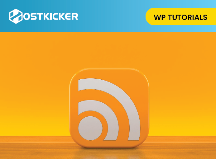 How to Customize WordPress RSS Feeds