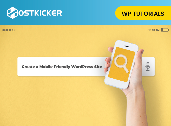 How to Create a Mobile-Friendly WordPress Site