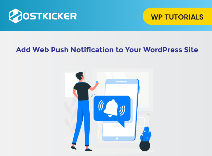 How to Add Web Push Notification to Your WordPress Site