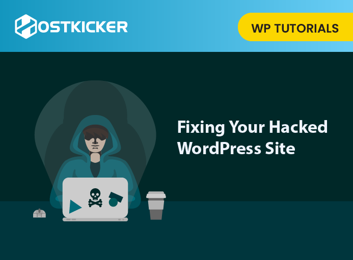 How to Fixing Your Hacked WordPress Site