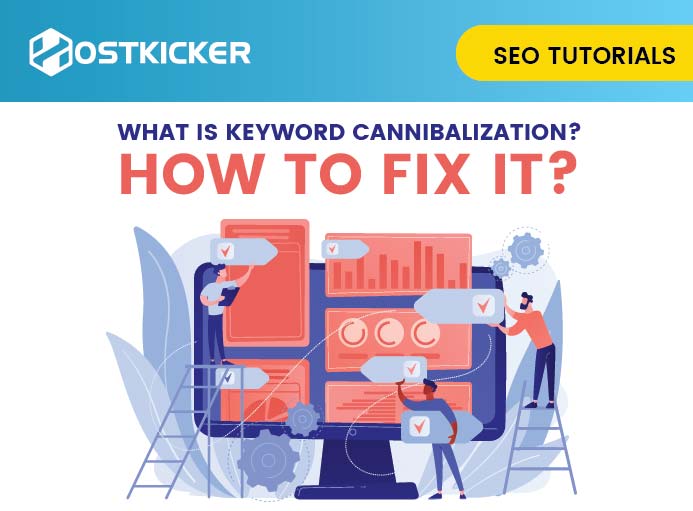 What is keyword cannibalization? How to fix it?