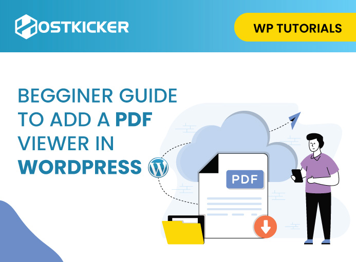 Beginner Guide To Add A PDF Viewer In WordPress Hostkicker