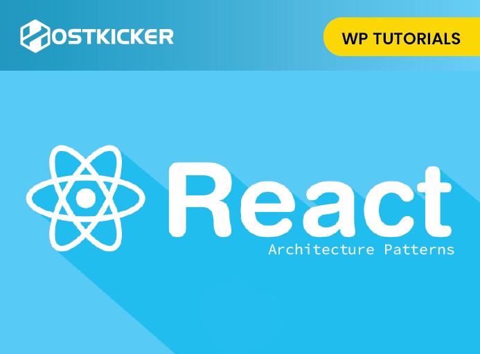React Architecture Patterns For Projects | HostKicker